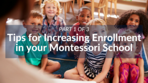 Increase-Enrollment-Montessori-WSI-Blog-Featured-Image